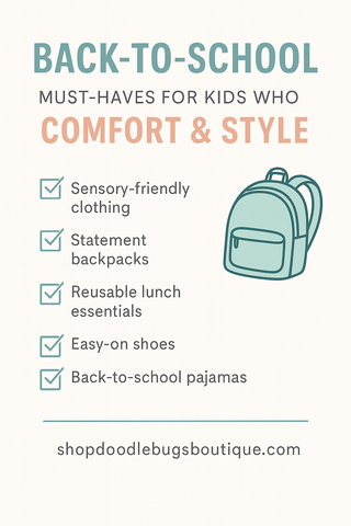 🎒 Back-to-School Must-Haves for Kids Who Love Comfort & Style