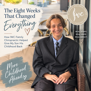 Eight Weeks That Changed Everything: How IWC Family Chiropractic Helped Give My Son His Childhood Back