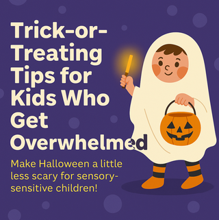 🎃 Sensory-Friendly Trick-or-Treating Tips for Kids Who Get Overwhelmed on Halloween