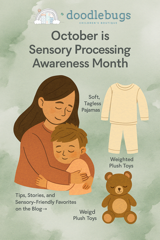 💚 October Is Sensory Processing Awareness Month: What It Means and Why It Matters to Us
