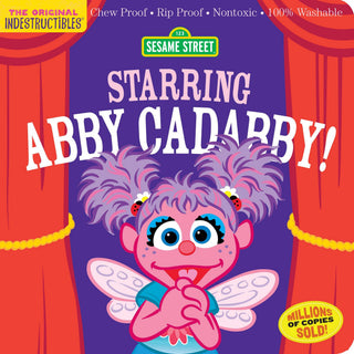 Indestructibles: Sesame Street: Starring Abby Cadabby!
