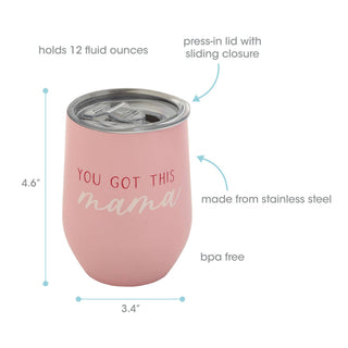 You Got This Mama Wine Tumbler – Insulated Stainless Steel Mom Travel Cup