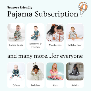 Sensory Friendly Pajama Subscription - Available for the Whole Family!