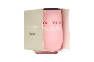 You Got This Mama Wine Tumbler – Insulated Stainless Steel Mom Travel Cup